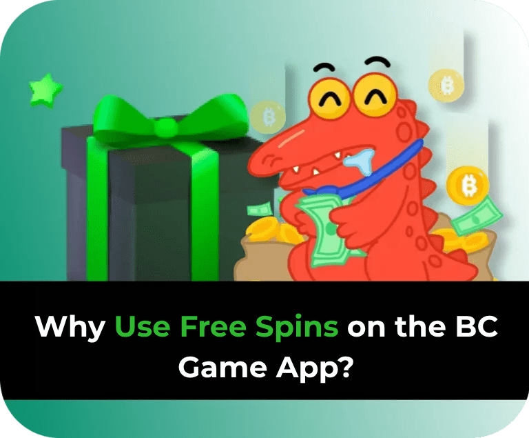 Why Play with Free Spins on BC Game App?